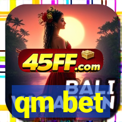 qm bet